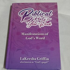 Biblical Roots for Your Week: Manifestations of God's Word Hardcover – October 1